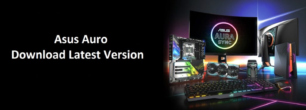 Asus Aura Download | Sync Software Download(Updated) V1.07