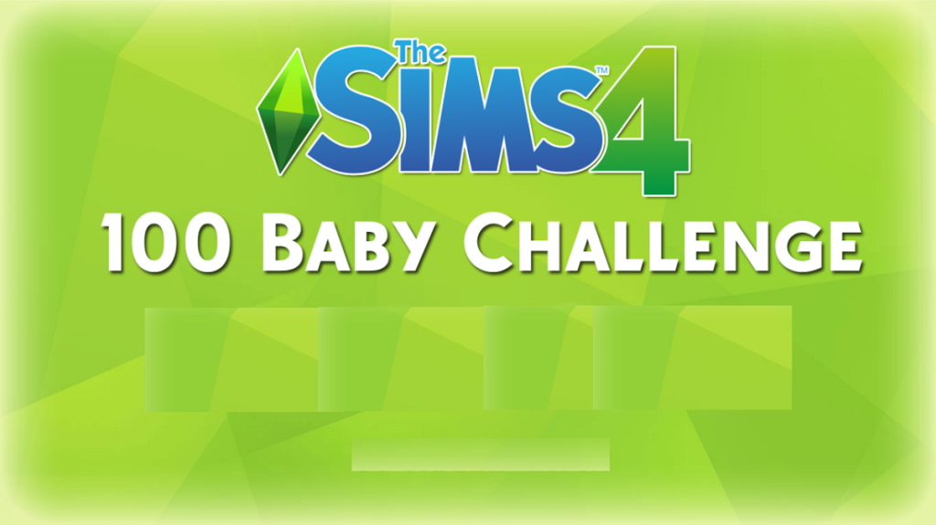 100 Baby Challenge Rules | Sims 4 (Updated) 2020
