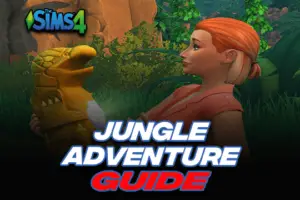 Sims 4 Jungle Adventure Guide