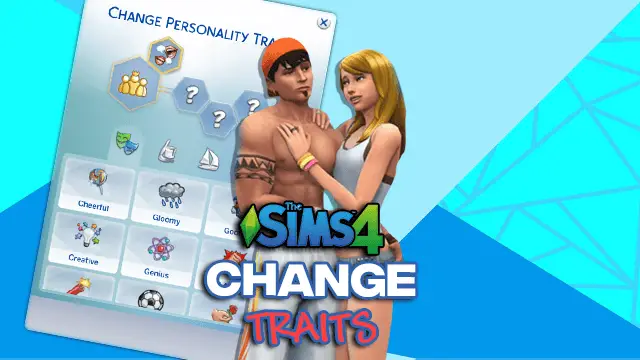 Sims 4 Change Traits  | How To Change & Edit Traits(2024)