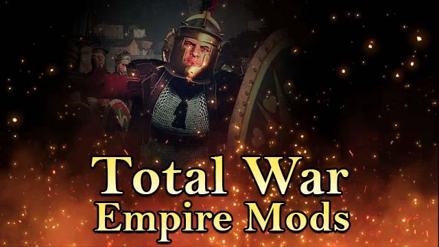 Mejor Mods de Total War Empire