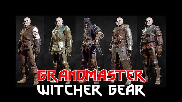 Grandmaster Witcher Gear	 | Grandmaster Armor	 (Update) 2023