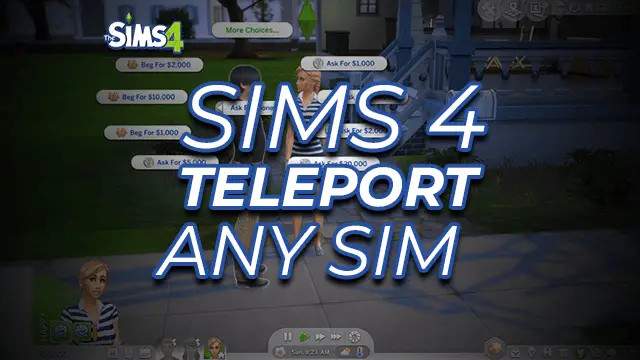 Sims 4 Teleport Any Sim