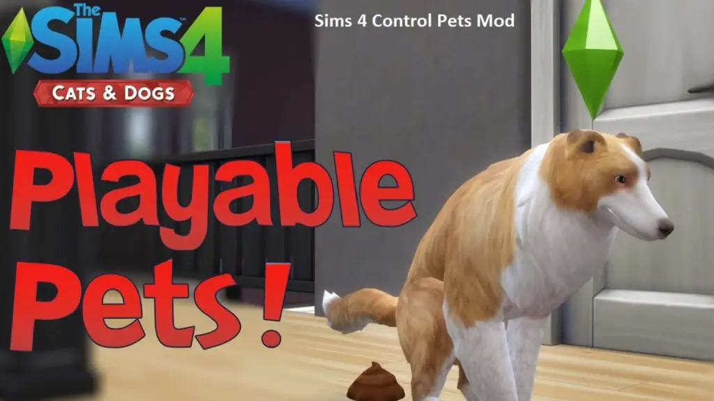 Sims 4 Control Pets Mod - Playable Pets Mod for The Sims 4 