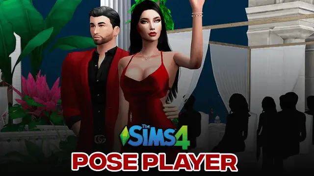 Sims 4 Pose Player & Mod