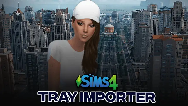 Sims 4 Tray Importer