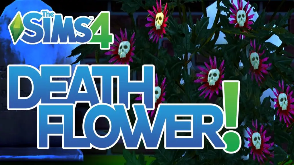 Sims 4 Death Flower, Cheat - (Updated)
