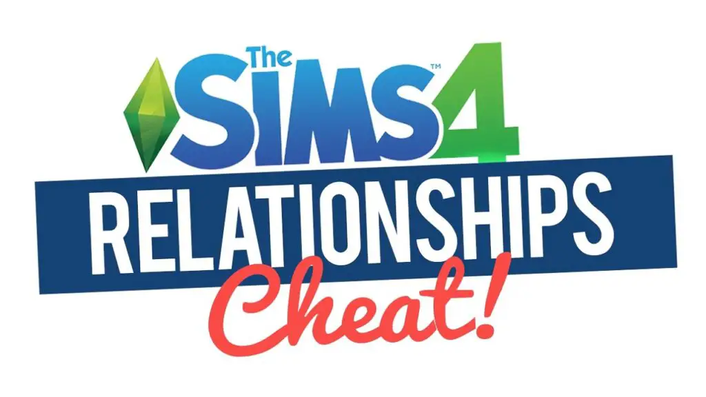 Sims 4 Relationship Cheat |  Friendship & Romance cheat