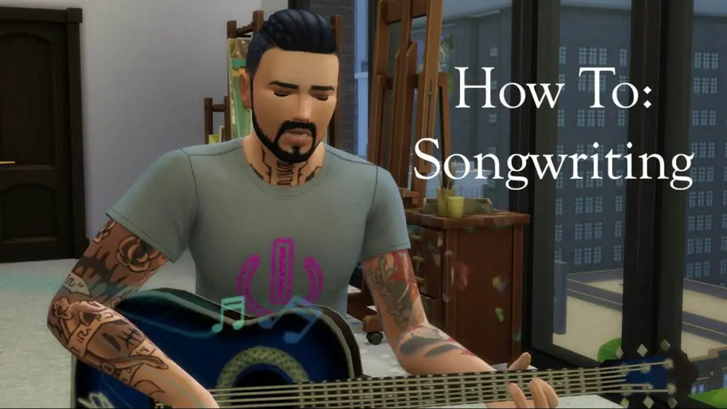 Sims 4 Write Song | How To Write & Writing Songs (Updated) 