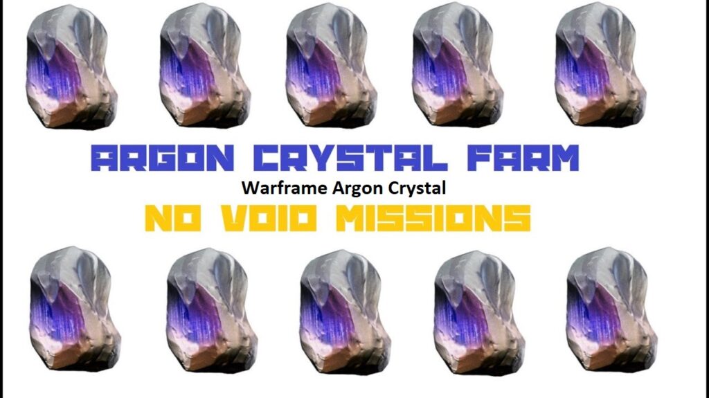 Warframe Argon Crystal Best Place To Farm (Latest Guide) 2022
