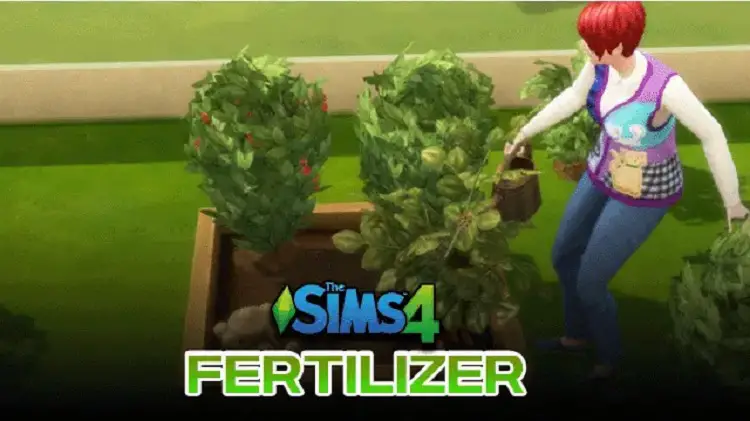 How To Use Fertilizer In The Sims 4 (Updated) 2024