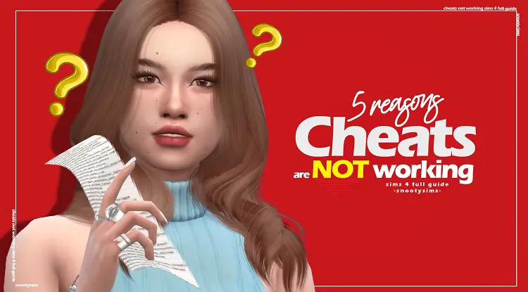Top 5 Reasons Why Are Your Sims 4 Cheats Not Working?